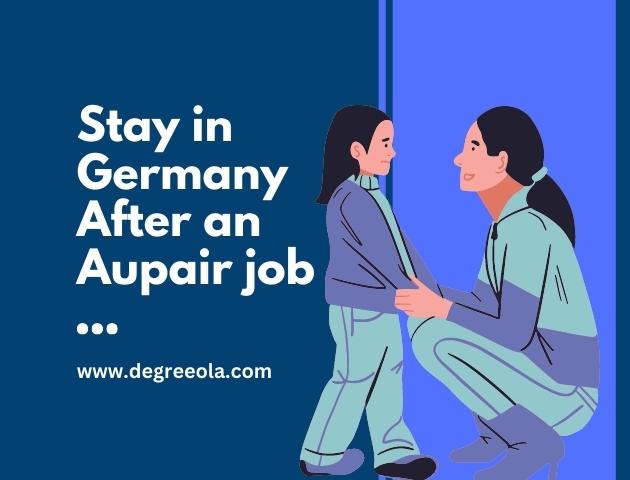 Stay in Germany After an Au Pair